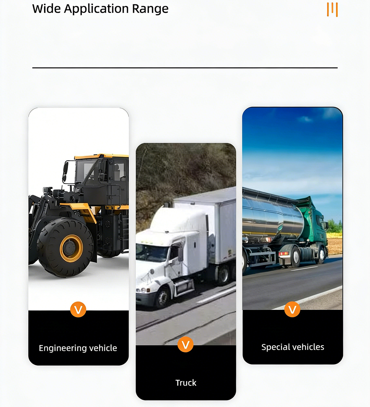 Wide Application Range Wide Application Range